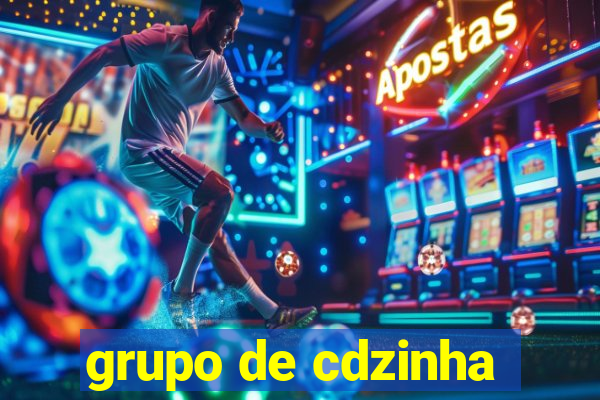 grupo de cdzinha